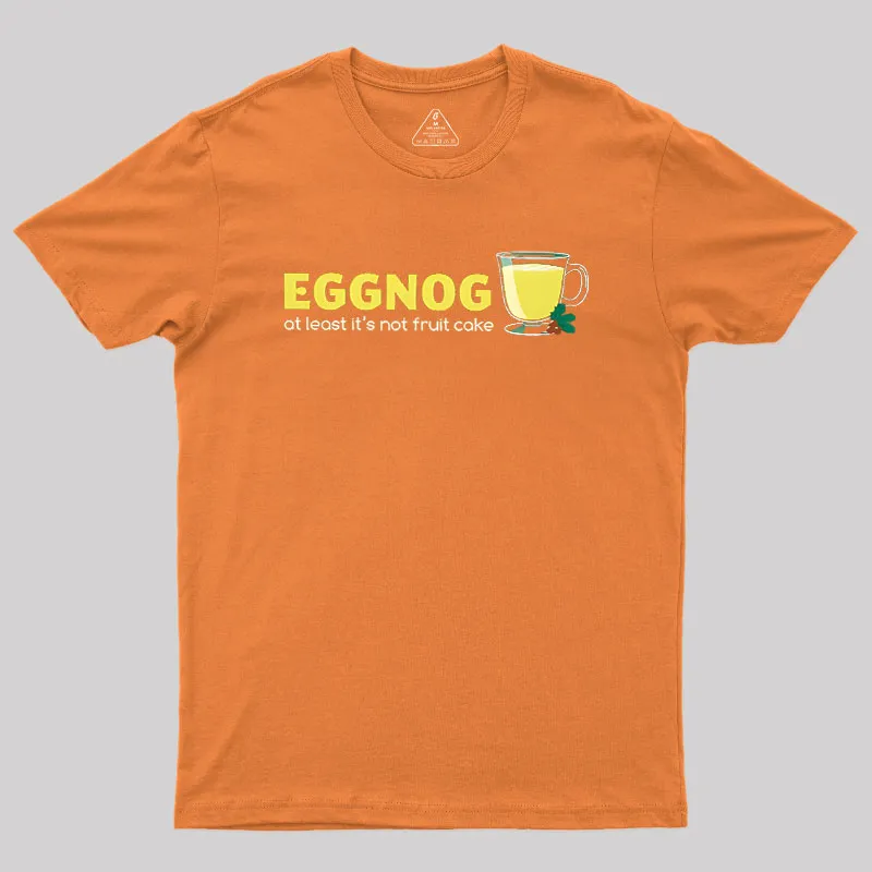 Eggnog! Geek T-Shirt - Image 8