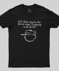 Alternative view of What Christmas Is All About Geek T-Shirt
