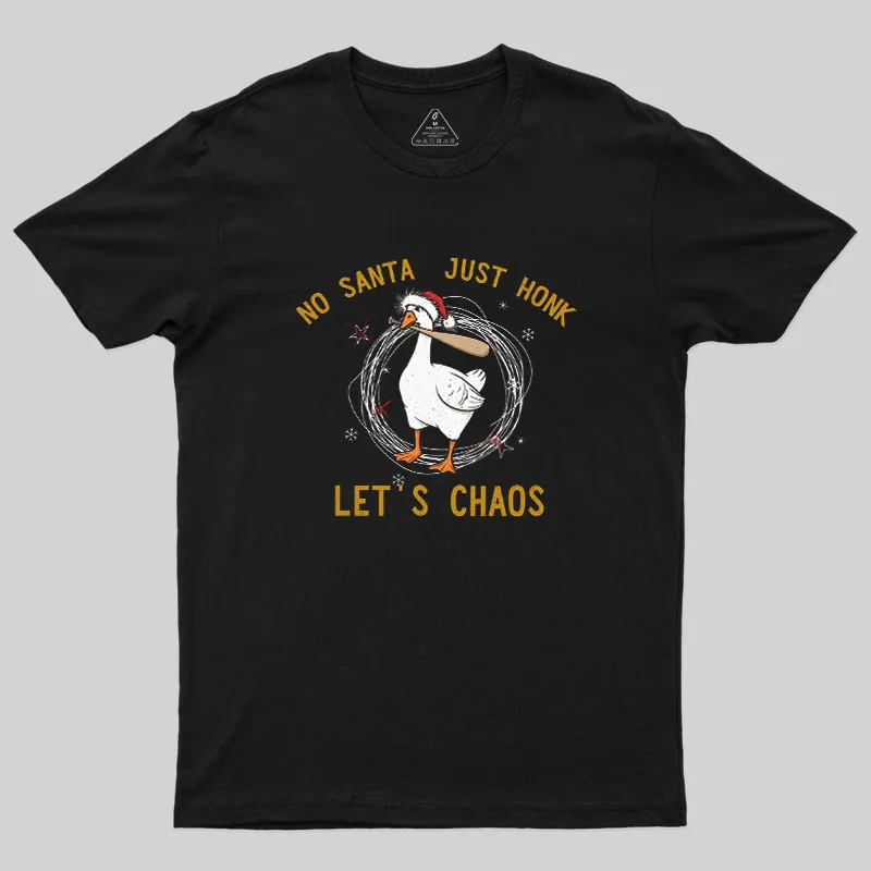 Let Us Chaos Geek T-Shirt
