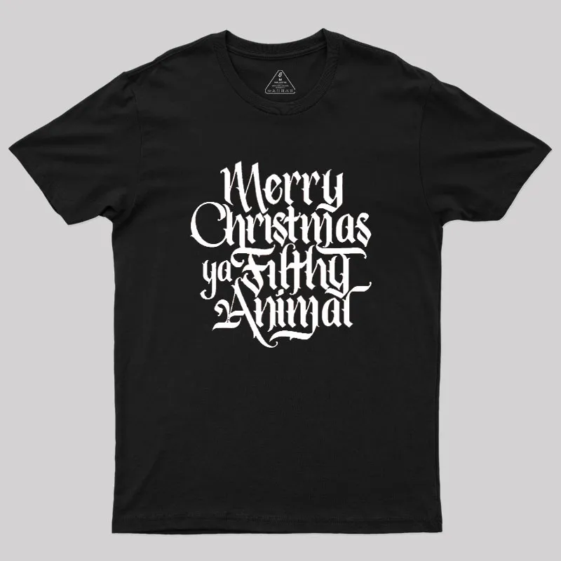 Merry Christmas ya Filthy Animal Geek T-Shirt - Image 2