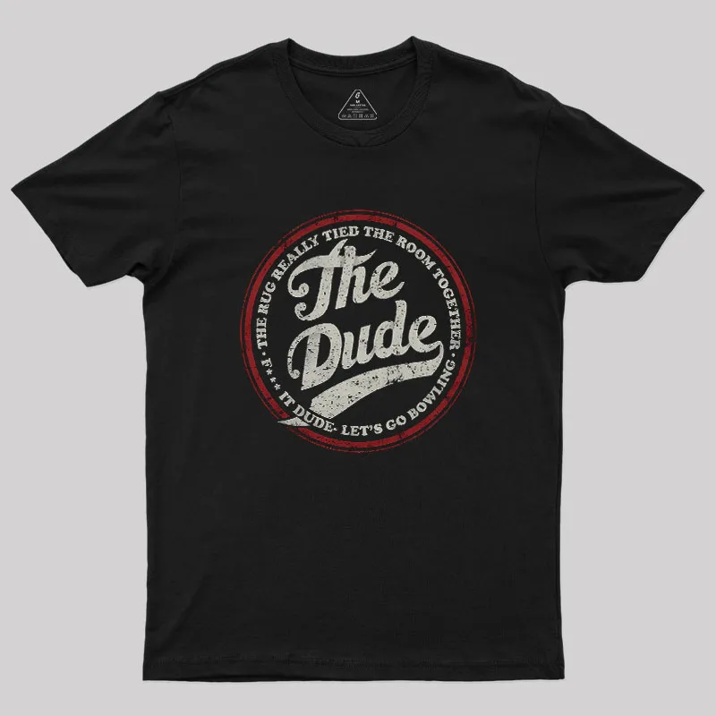The Dude Geek T-Shirt