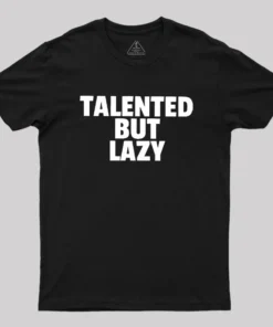 Alternative view of Talented But Lazy Geek T-Shirt