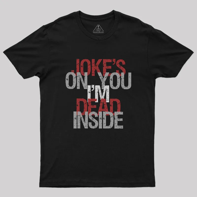 Dead Inside Geek T-Shirt