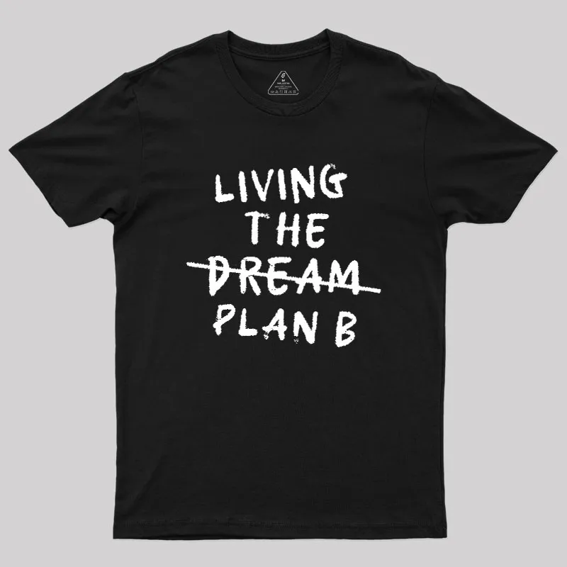 Living Plan B Geek T-Shirt - Image 2