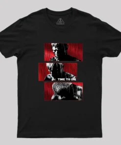 Time To Die Geek T-Shirt
