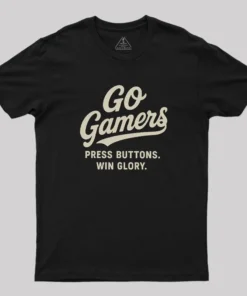 Press Buttons Win Glory Geek T-Shirt