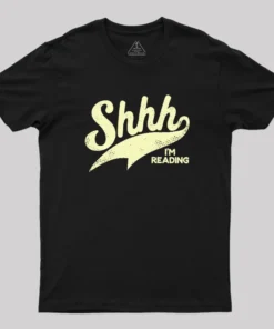 Shhh I'm Reading Geek T-Shirt