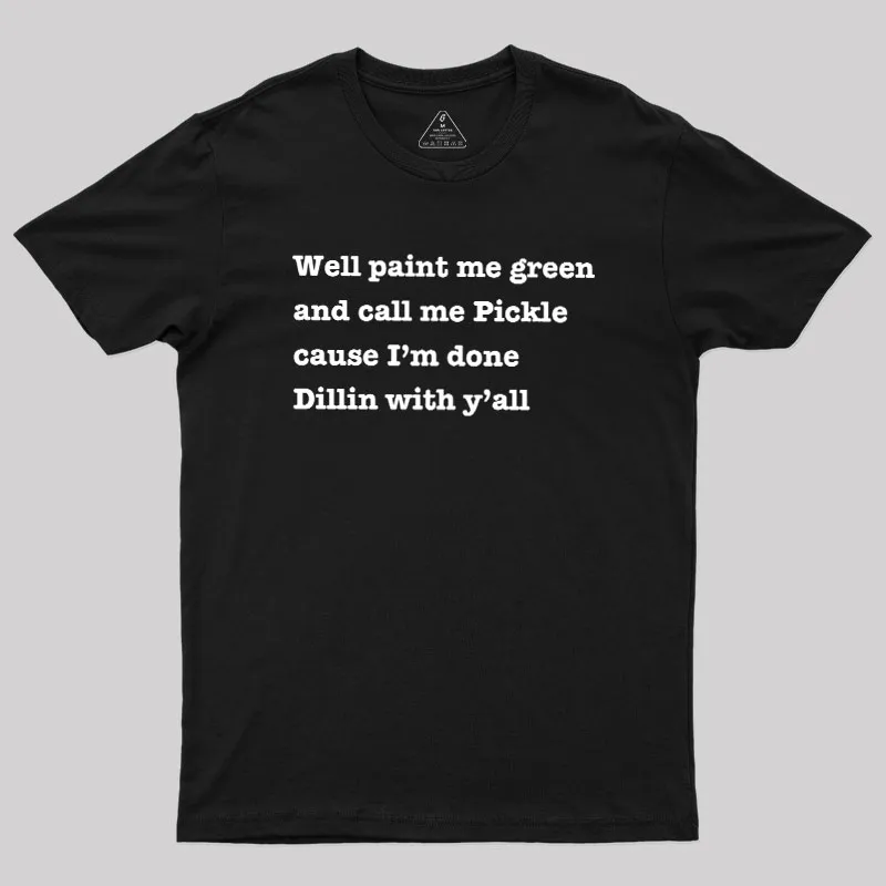 Dill With You Geek T-Shirt - Image 2