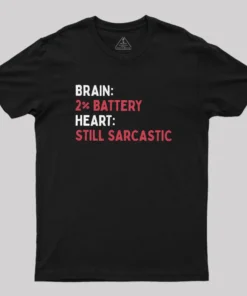 Still Sarcastic Geek T-Shirt