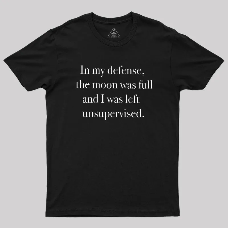 In My Defense Geek T-Shirt