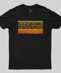Complete Sentences and Punctuation Geek T-Shirt