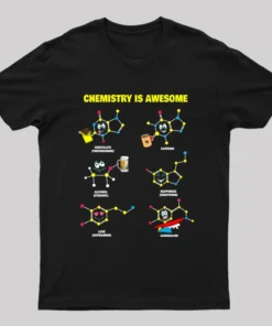 Chemistry is Awesome Geek T-Shirt