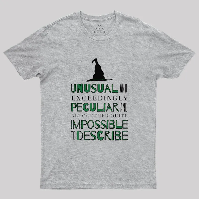 Unusual And Exceedingly Peculiar Geek T-Shirt