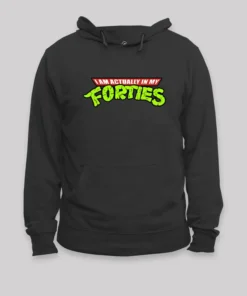 I Am Actually In My Forties Geek Hoodie