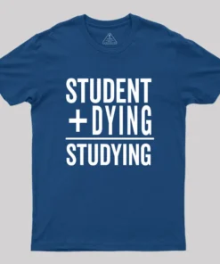 Alternative view of Student Plus Dying Geek T-Shirt