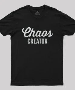 Chaos Creator Geek T-Shirt