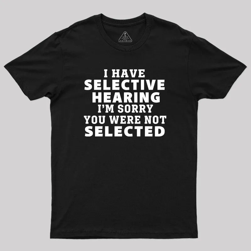 Selective Hearing T-Shirt - Image 2