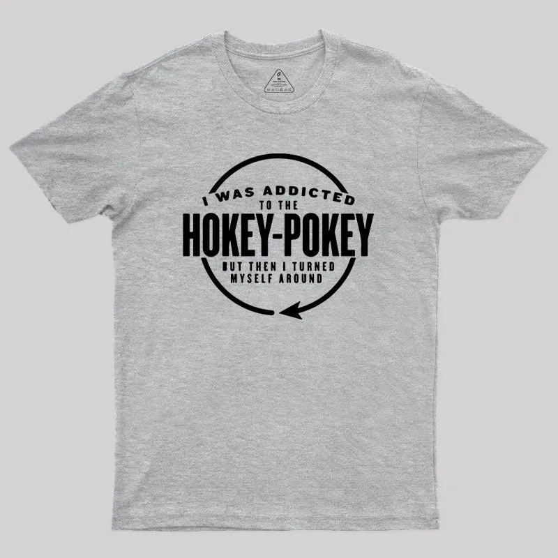 Hokey Pokey Addict T-Shirt - Image 9