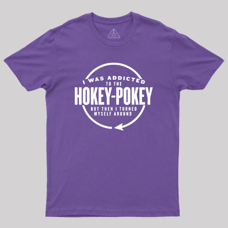 Hokey Pokey Addict T-Shirt - Image 6