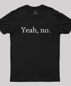 Alternative view of Yeah, no Geek T-Shirt
