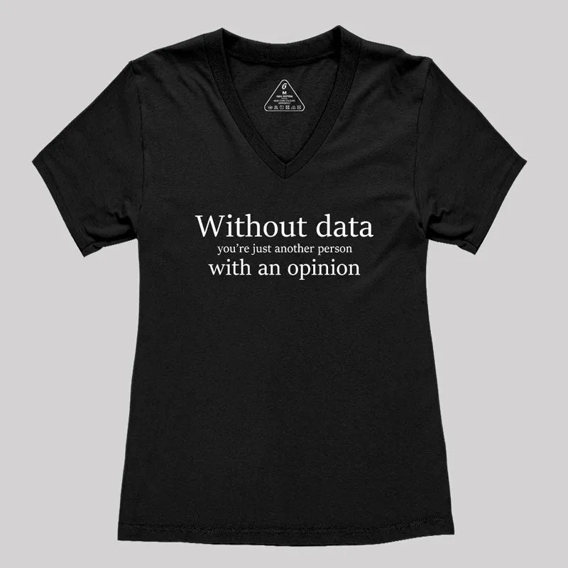 Without Data You're Just Another Person Women's V-Neck T-shirt - Image 2