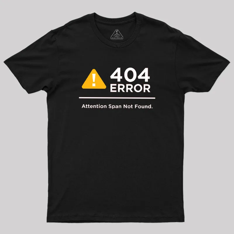 Attention Span Not Found Geek T-Shirt - Image 2