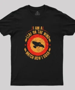 Alternative view of I Am A Leaf On The Wind Firefly Geek T-Shirt