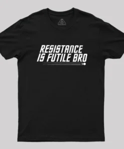 Alternative view of Resistance Is Futile Bro Geek T-Shirt