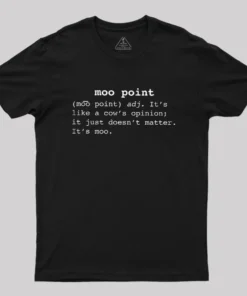Moo Point Geek T-Shirt