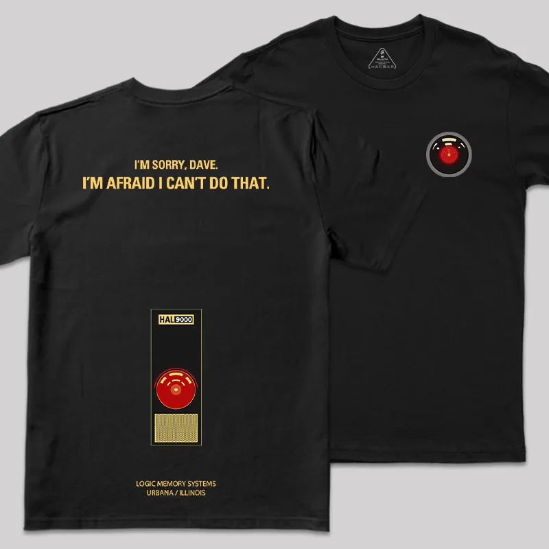 I'm Afraid I Can't Do That Front and Back Printed Geek T-Shirt - Image 2