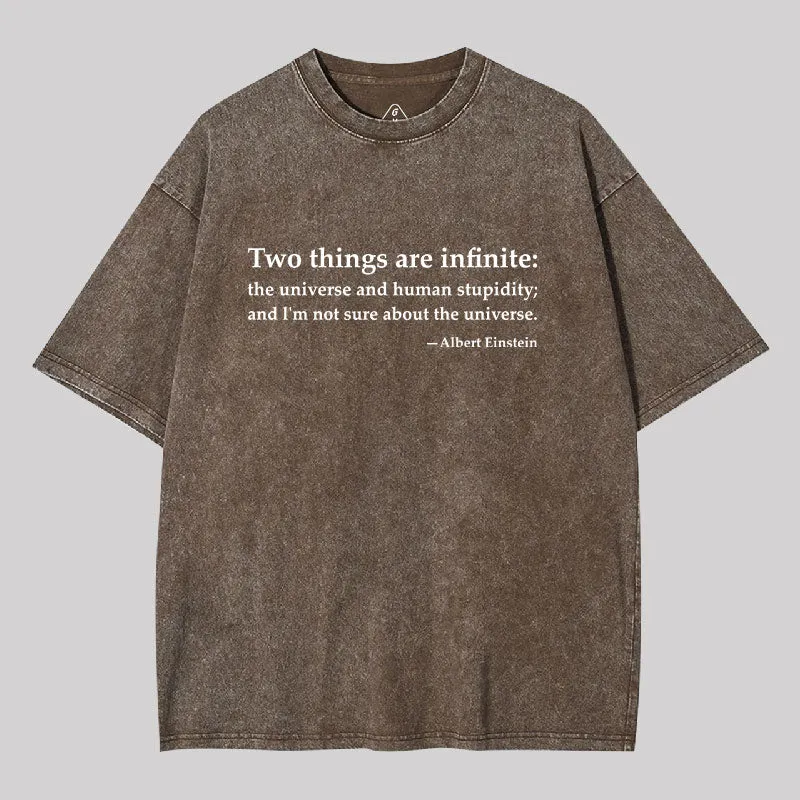 Einstein Quotes Two Things Are Infinite Washed T-shirt - Image 5