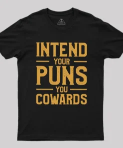 Intend your puns orange Geek T-Shirt