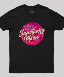 The Rise And Fall Of Sanctuary Moon Geek T-Shirt
