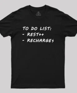 To Do List Recharge Geek T-Shirt