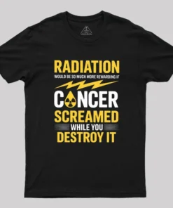 Rewarding If Cancer Screamed Geek T-Shirt