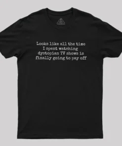 Funny Dystopian Geek T-Shirt