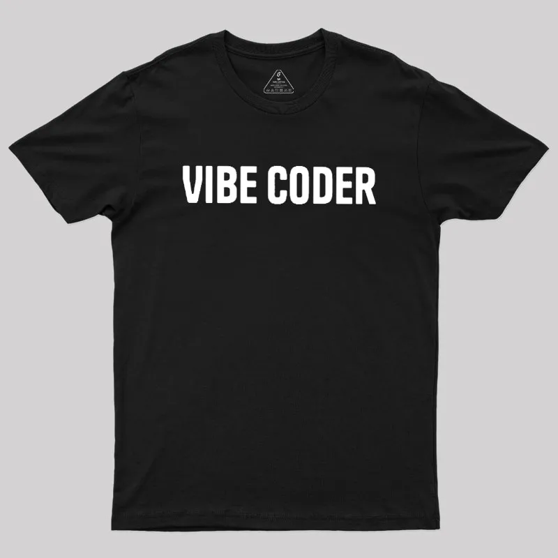 Vibe Coder Geek T-Shirt