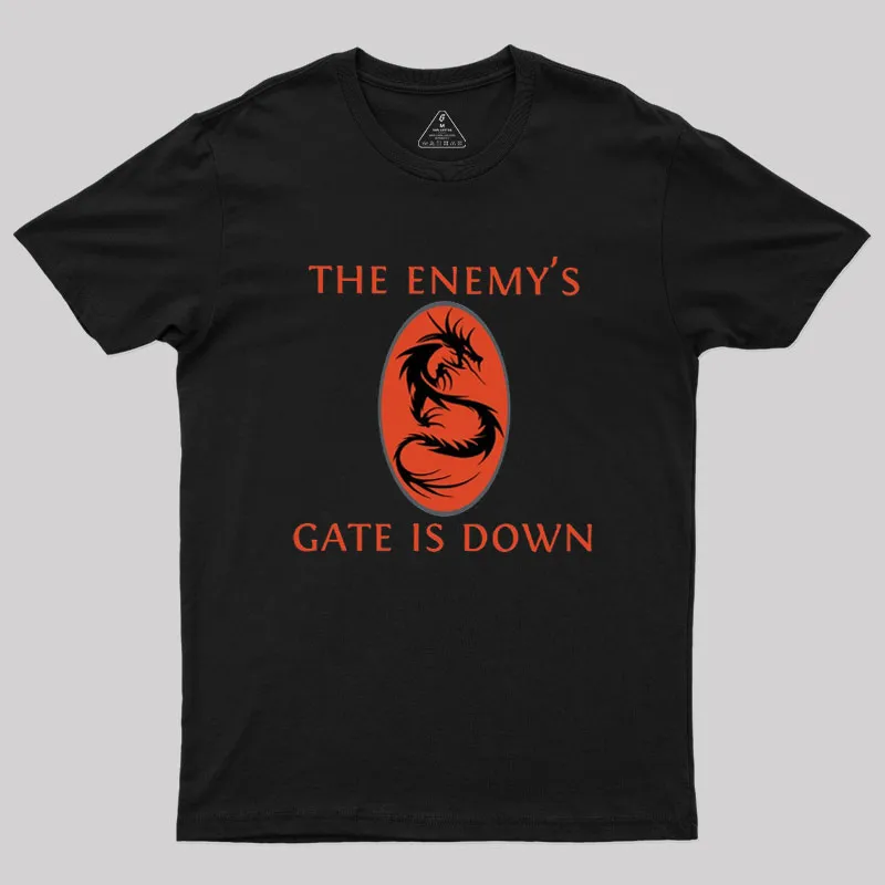 The Enemy's Gate Is Down Geek T-Shirt