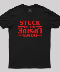 Stuck In The Upside Down Geek T-Shirt