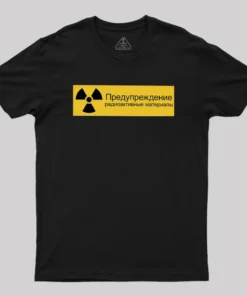 Warning Radioactive Materials Geek T-Shirt