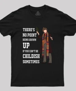 There’s No Point Being Grown-Up Geek T-Shirt