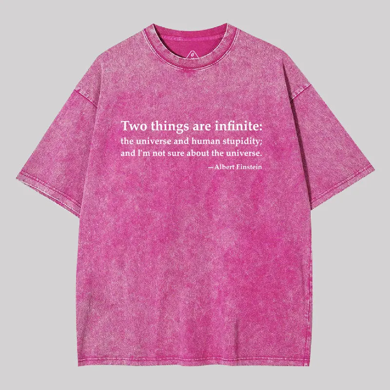 Einstein Quotes Two Things Are Infinite Washed T-shirt - Image 7