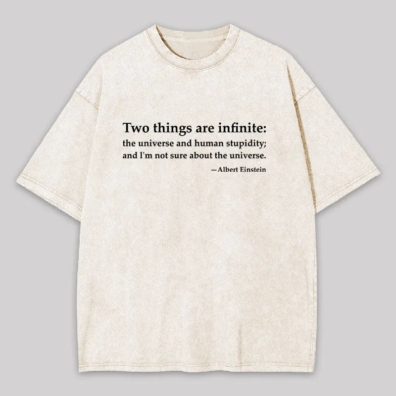 Einstein Quotes Two Things Are Infinite Washed T-shirt - Image 9