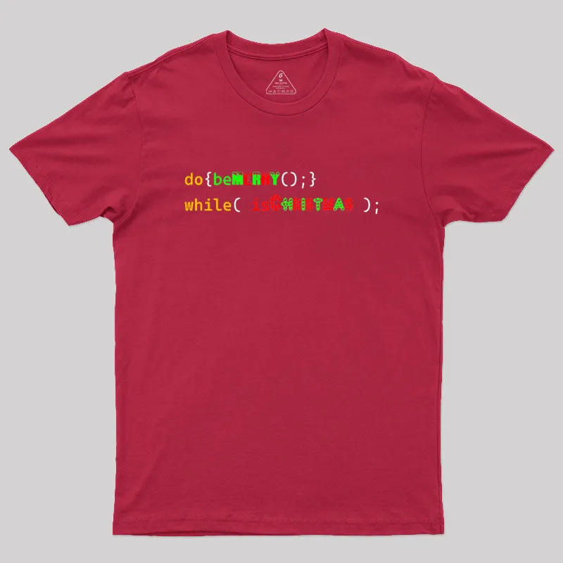 Merry Christmas Do While Loop Geek T-Shirt - Image 5