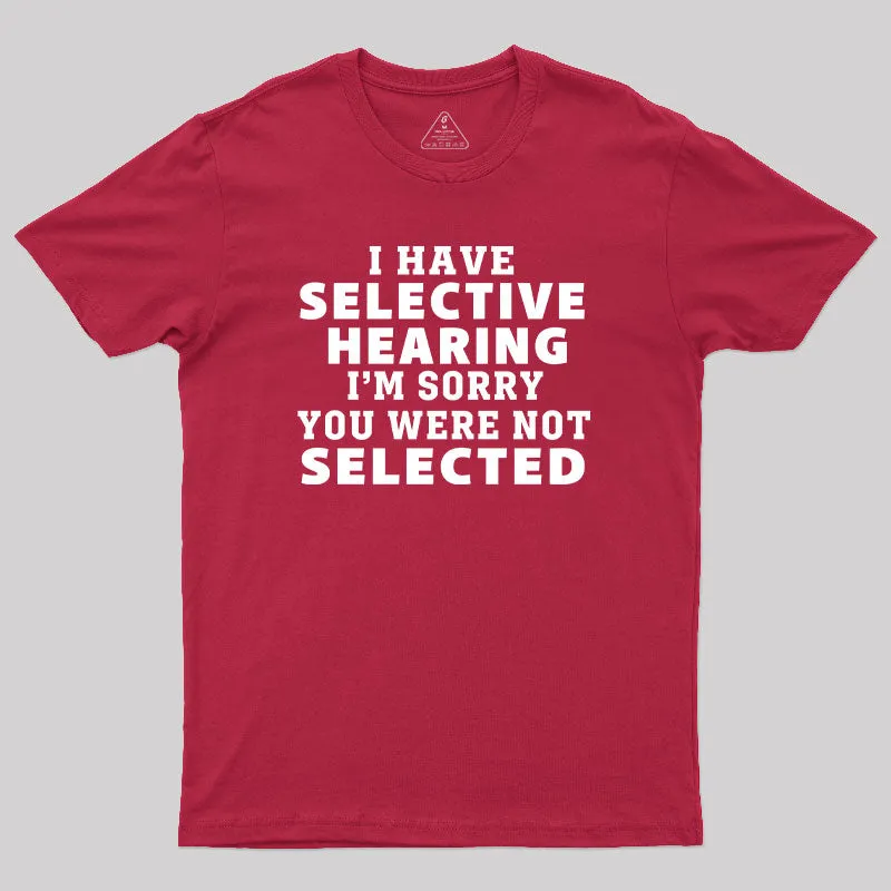 Selective Hearing T-Shirt - Image 7