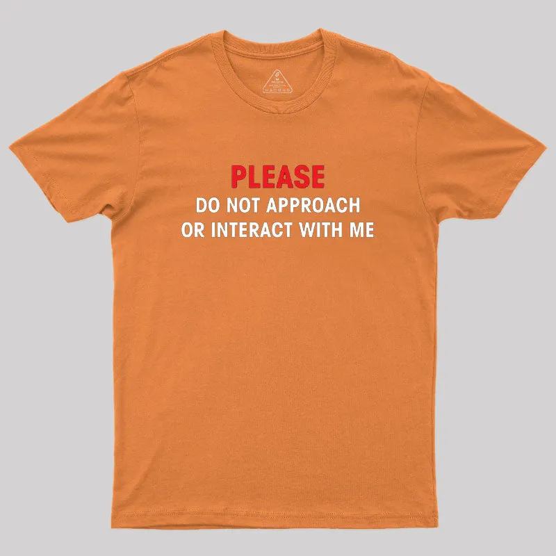 Do Not Approach Geek T-Shirt - Image 7