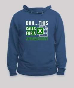 Oooh this Calls for a Spreadsheet Hoodie