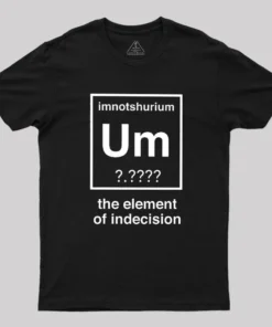 Element Of Indecision Geek T-Shirt