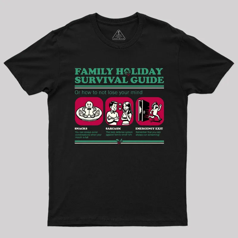 Family Holiday Survival Guide T-Shirt