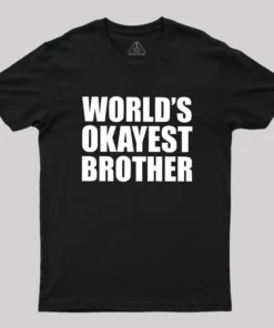 World's Okayest Brother Geek T-Shirt